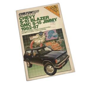 Chilton Repair Manual Auto Tune Up Chevy S-10 Blazer GMC S-15 Jimmy 1982-87